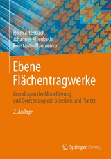 Ebene Flächentragwerke -  Holm Altenbach,  Johannes Altenbach,  Konstantin Naumenko