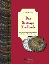 Das Santiago Kochbuch - Annemarie &amp Habarta;  Gerhard
