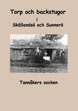 Torp och backstugor i Skällandsö och Sunnerö - Inga-Lill Fredhage, Sara Karlsson