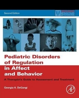 Pediatric Disorders of Regulation in Affect and Behavior - DeGangi, Georgia A.