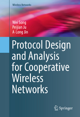 Protocol Design and Analysis for Cooperative Wireless Networks - Wei Song, Peijian Ju, A-Long Jin