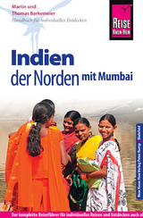 Reise Know-How Reiseführer Indien - der Norden mit Mumbai - Thomas Barkemeier, Martin Barkemeier