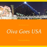 Oiva Goes USA - Timo Montonen (toim.)