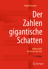 Der Zahlen gigantische Schatten -  Rudolf Taschner