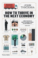 How to Thrive in the Next Economy - Thackara, John