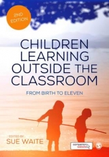 Children Learning Outside the Classroom - Waite, Sue