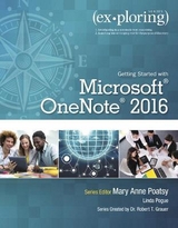 Exploring Getting Started with Microsoft OneNote 2016 - Poatsy, Mary Anne; Grauer, Robert; Pogue, Linda