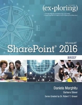 Exploring Microsoft SharePoint 2016 Brief - Marghitu, Daniela; Poatsy, Mary; Poatsy, Mary Anne; Grauer, Robert