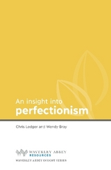 Insight into Perfectionism - Ledger, Christine