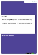 Behandlungswege der Demenz-Erkrankung