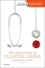 Mechanisms of Clinical Signs - Dennis, Mark; Bowen, William Talbot; Cho, Lucy