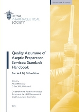 Quality Assurance of Aseptic Preparation Services: Standards Handbook - Beaney, Alison M.