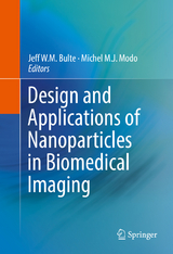 Design and Applications of Nanoparticles in Biomedical Imaging - 