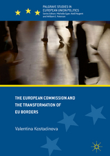 The European Commission and the Transformation of EU Borders - Valentina Kostadinova