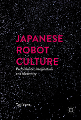 Japanese Robot Culture - Yuji Sone