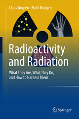 Radioactivity and Radiation - Claus Grupen, Mark Rodgers