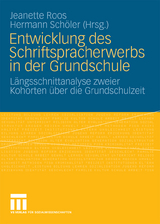 Entwicklung des Schriftspracherwerbs in der Grundschule - 