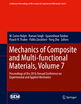 Mechanics of Composite and Multi-functional Materials, Volume 7 - 