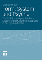 Form, System und Psyche - Michael Urban