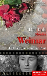 Der Fall Monika Weimar - Christian Lunzer, Peter Hiess