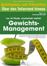 Gewichts-Management: Quintessenz und Prävention - Imre Kusztrich, Dr. med. Jan-Dirk Fauteck