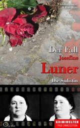 Der Fall Josefine Luner - Christian Lunzer