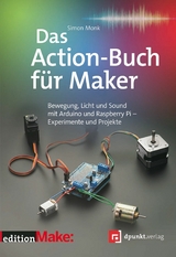 Das Action-Buch für Maker -  Simon Monk