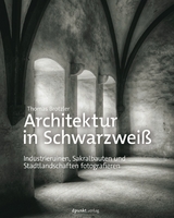 Architektur in Schwarzweiß - Thomas Brotzler