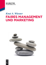 Faires Management und Marketing -  Knut A. Wiesner