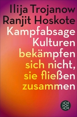 Kampfabsage -  Ilija Trojanow,  Ranjit Hoskote