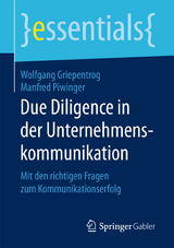 Due Diligence in der Unternehmenskommunikation - Wolfgang Griepentrog, Manfred Piwinger