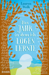 Das Jahr, in dem ich lügen lernte - Lauren Wolk