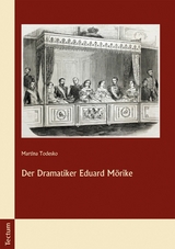 Der Dramatiker Eduard Mörike -  Martina Todesko