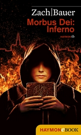 Morbus Dei: Inferno - Bastian Zach, Matthias Bauer