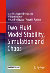 Two-Fluid Model Stability, Simulation and Chaos - Martín López de Bertodano, William Fullmer, Alejandro Clausse, Victor H. Ransom