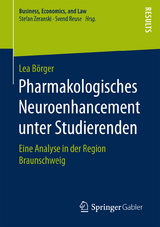 Pharmakologisches Neuroenhancement unter Studierenden - Lea Börger