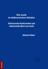 Die Justiz im elektronischen Zeitalter -  Michael Sellner