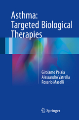 Asthma: Targeted Biological Therapies - Girolamo Pelaia, Alessandro Vatrella, Rosario Maselli