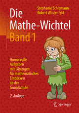 Die Mathe-Wichtel Band 1 -  Stephanie Schiemann,  Robert Wöstenfeld