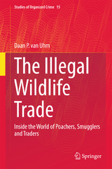 The Illegal Wildlife Trade - Daan P. van Uhm