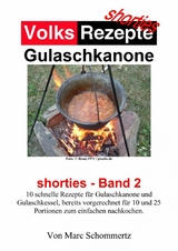 Volksrezepte Gulaschkanone - Marc Schommertz