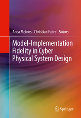 Model-Implementation Fidelity in Cyber Physical System Design - 