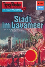 Perry Rhodan 575: Stadt im Lavameer - H.G. Francis