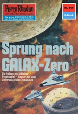 Perry Rhodan 605: Sprung nach GALAX-Zero - Hans Kneifel