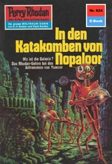 Perry Rhodan 624: In den Katakomben von Nopaloor - Clark Darlton