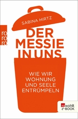 Der Messie in uns -  Sabina Hirtz,  Carsten Tergast