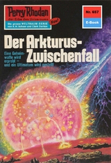 Perry Rhodan 657: Der Arkturus-Zwischenfall - Kurt Mahr