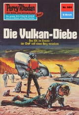 Perry Rhodan 665: Die Vulkan-Diebe - H.G. Francis