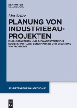 Planung von Industriebauprojekten -  Lisa Seiler