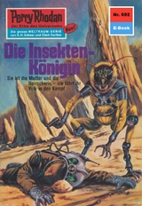 Perry Rhodan 692: Die Insekten-Königin - H.G. Ewers